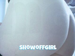 Showoffgirl