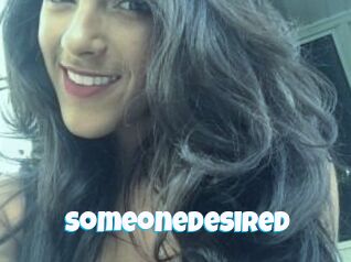 Someonedesired