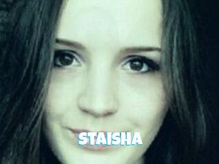 Staisha