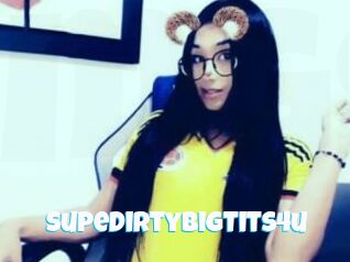 SupeDirtyBigTits4u