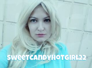 SweetCandyHotGirl22