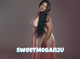 SweetMegan2U