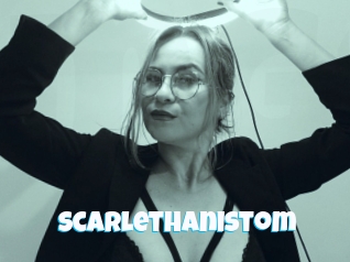 Scarlethanistom