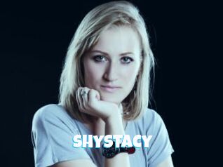 Shystacy