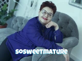 Sosweetmature