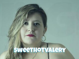 Sweethotvalery