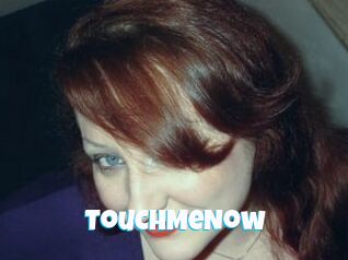 TouchMeNow