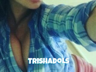 Trishadols