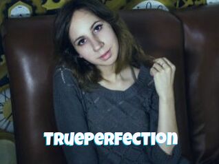 TruePerfection