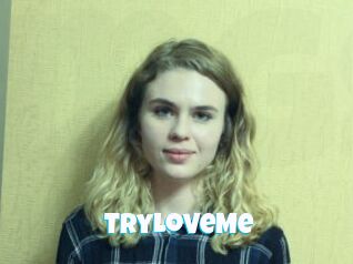 TryLoveMe