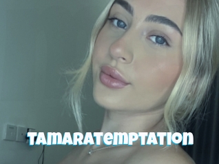 Tamaratemptation