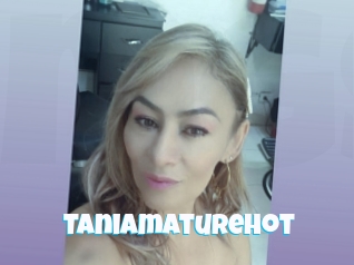 Taniamaturehot