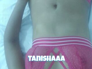 Tanishaaa