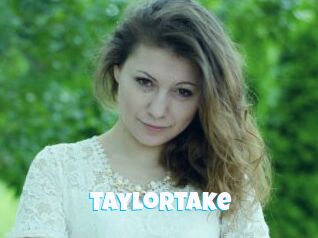 Taylortake