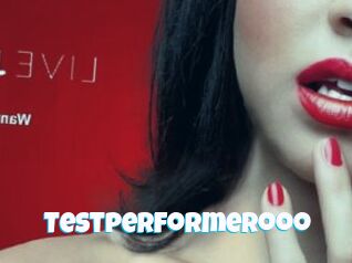 Testperformerooo