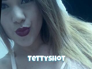 Tettyshot