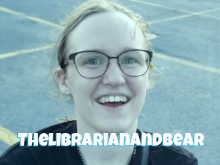 Thelibrarianandbear