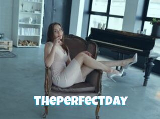 Theperfectday