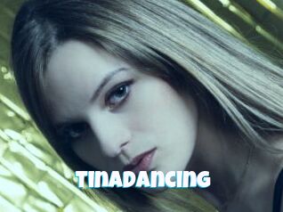 Tinadancing