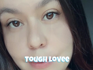 Tough_lovee