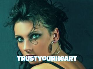 Trustyourheart
