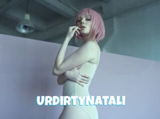 UrDirtyNatali