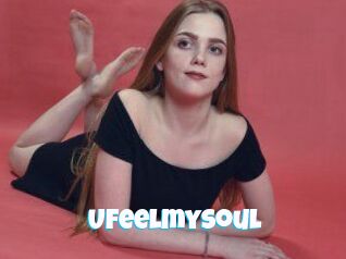 Ufeelmysoul