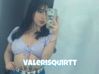 Valerisquirtt
