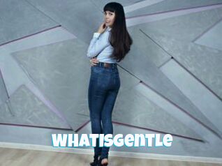 WhatIsGentle