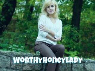 Worthyhoneylady