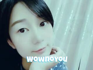 Wownoyou