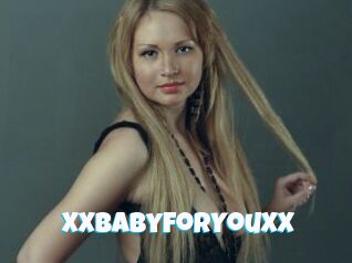XXBabyForYouXX