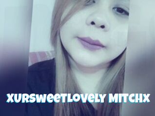 XUrSweetLovely_Mitchx