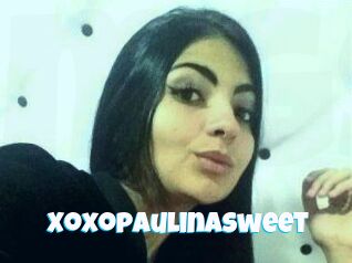 Xoxopaulinasweet