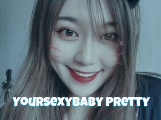 YourSexyBaby_Pretty