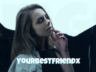 Yourbestfriendx