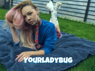 Yourladybug