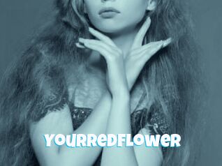 Yourredflower