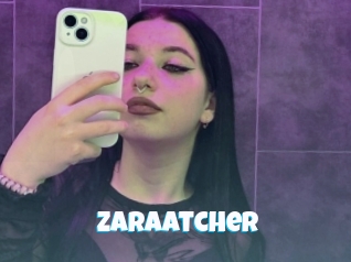 Zaraatcher