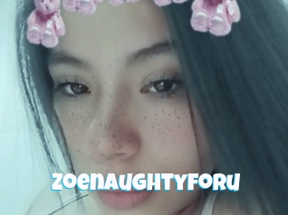 Zoenaughtyforu